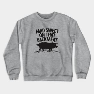 Smoked Meats 4 Ever Crewneck Sweatshirt